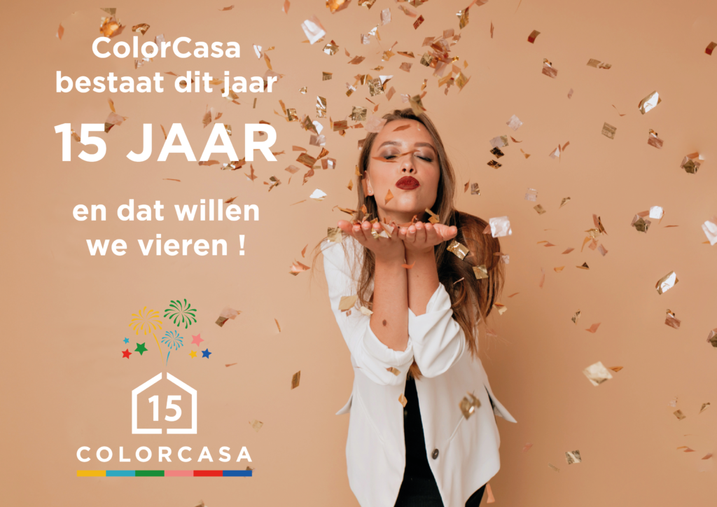 ColorCasa bestaat 15 jaar !